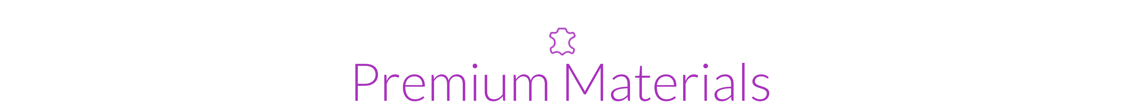 Text 'Premium Materials' with a purple color and a small icon above it on a white background.
